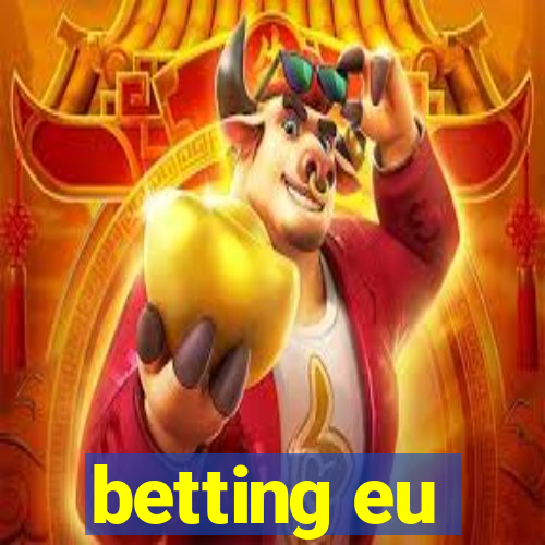 betting eu