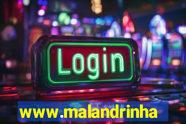 www.malandrinhas.net