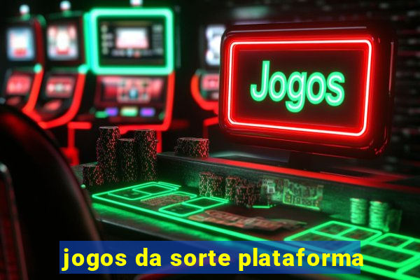 jogos da sorte plataforma