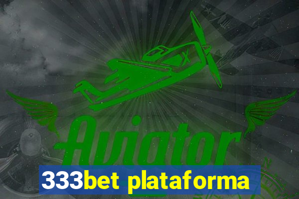 333bet plataforma