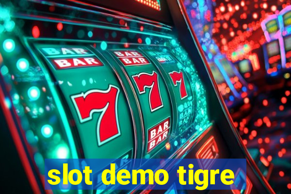 slot demo tigre