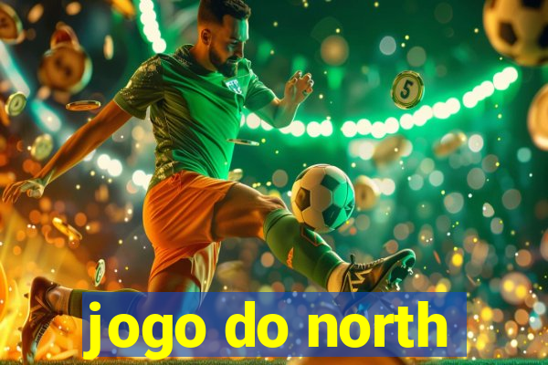 jogo do north