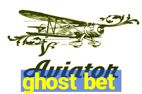 ghost bet