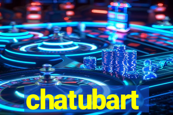 chatubart