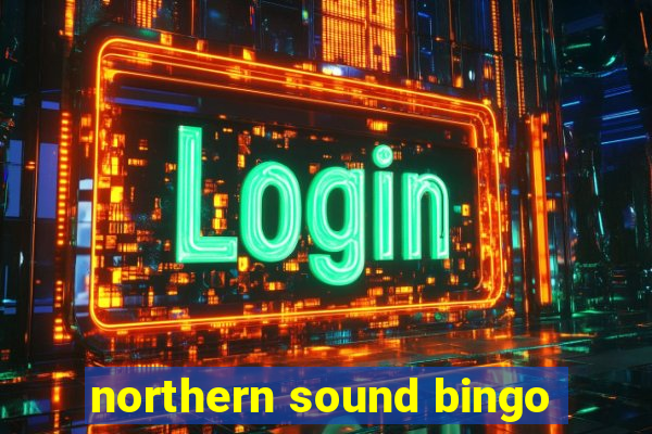 northern sound bingo