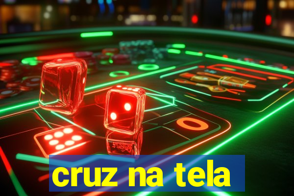 cruz na tela