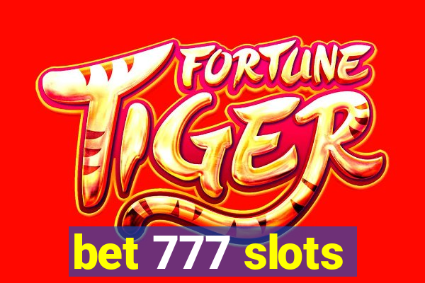 bet 777 slots