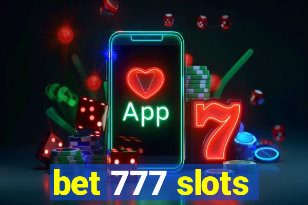 bet 777 slots