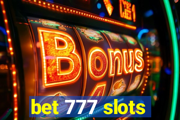 bet 777 slots