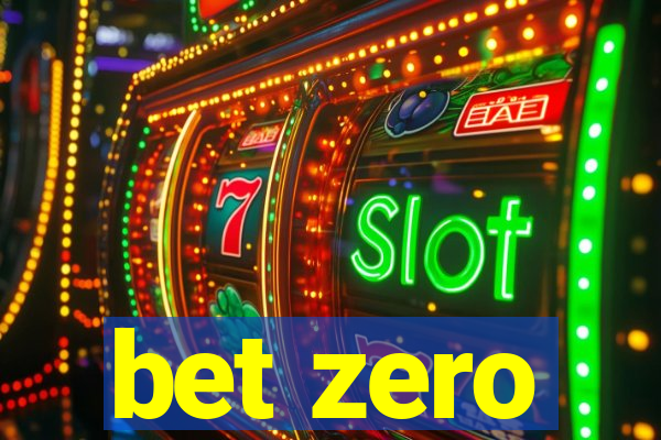 bet zero