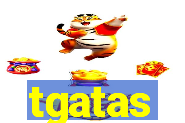 tgatas