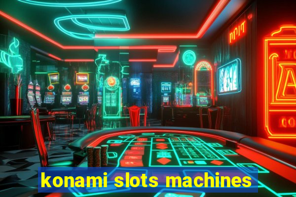 konami slots machines