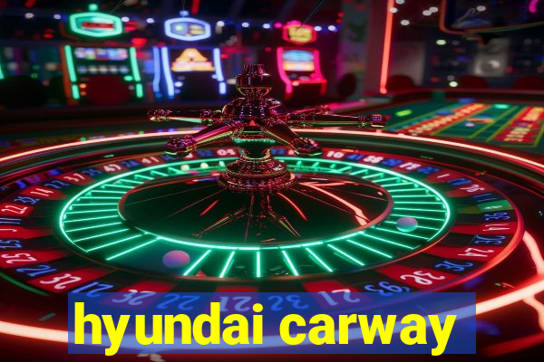 hyundai carway