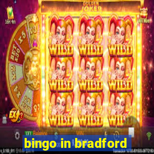 bingo in bradford