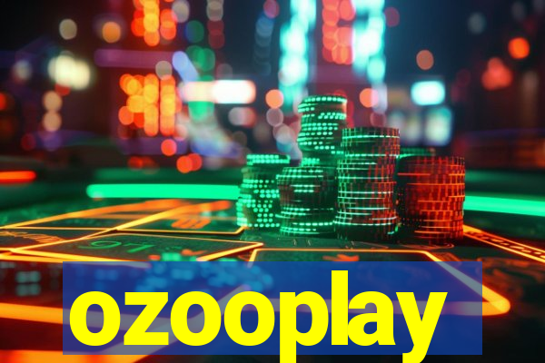 ozooplay