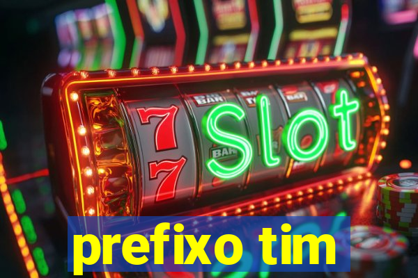 prefixo tim