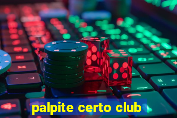 palpite certo club