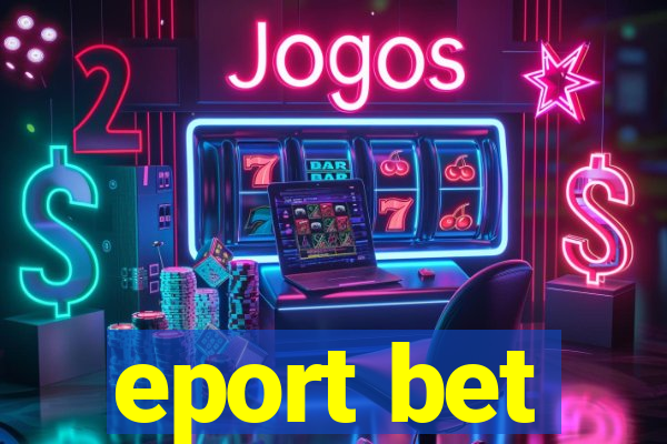 eport bet