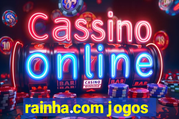 rainha.com jogos