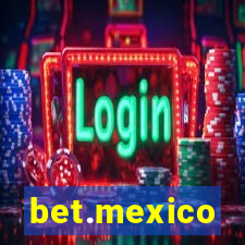 bet.mexico