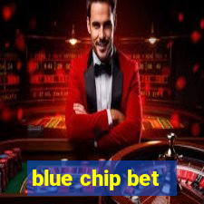 blue chip bet