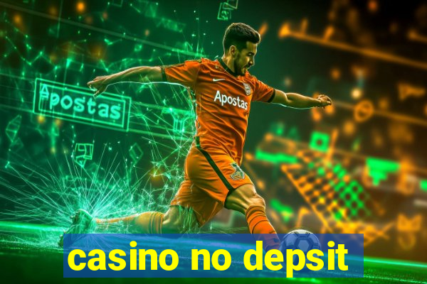 casino no depsit