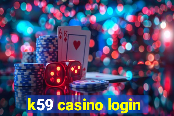 k59 casino login