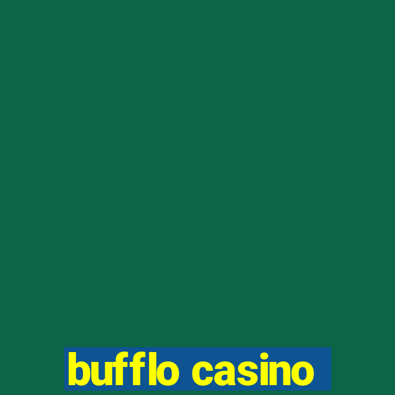 bufflo casino