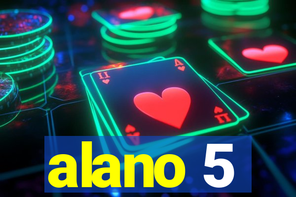 alano 5