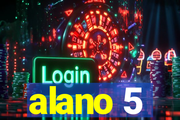 alano 5