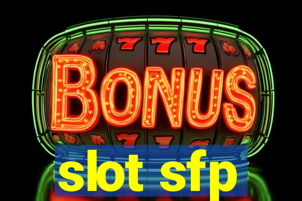 slot sfp