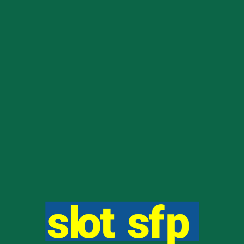 slot sfp