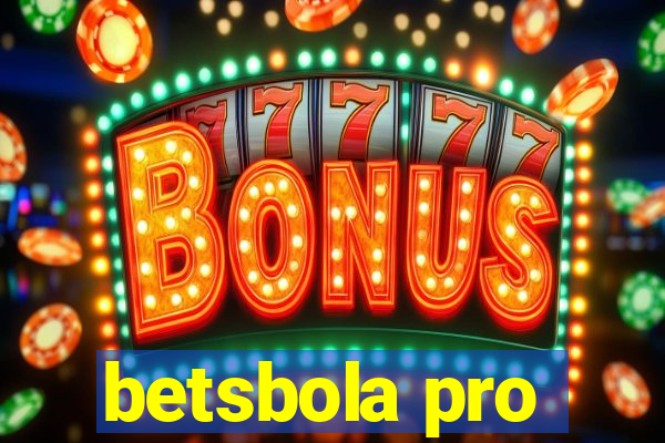 betsbola pro