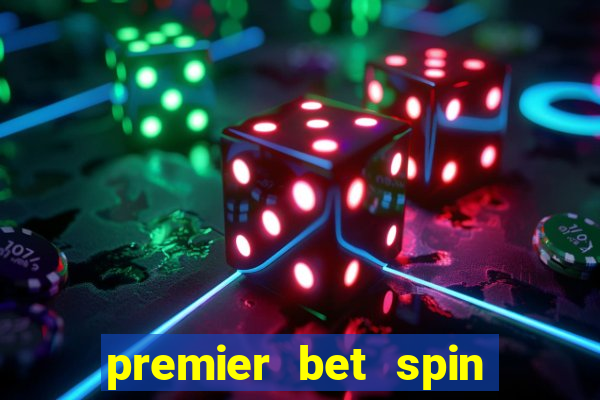 premier bet spin and win tricks