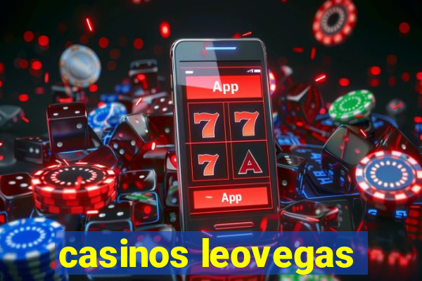 casinos leovegas