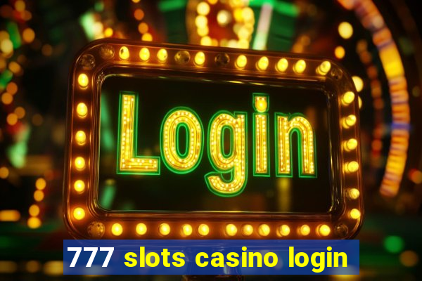 777 slots casino login