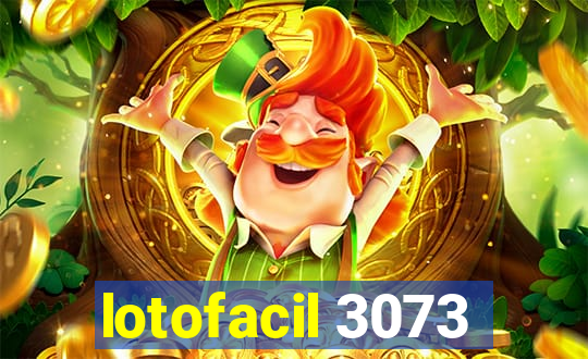 lotofacil 3073