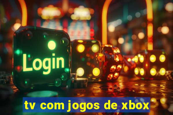 tv com jogos de xbox