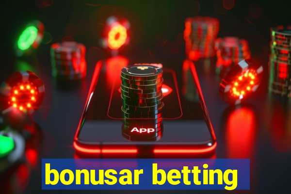 bonusar betting