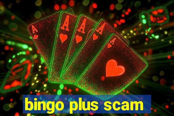 bingo plus scam