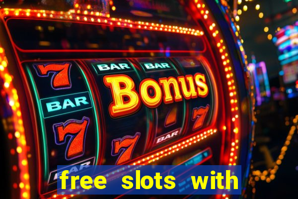 free slots with free spins and bonus