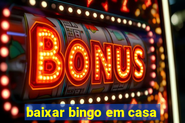 baixar bingo em casa