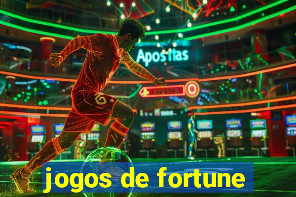 jogos de fortune