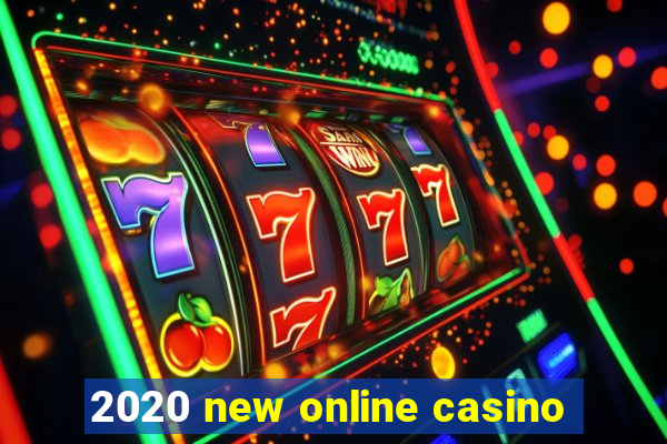 2020 new online casino