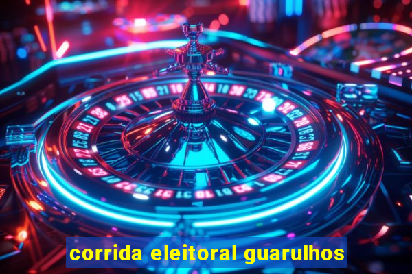 corrida eleitoral guarulhos