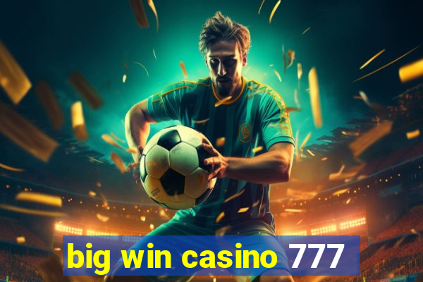 big win casino 777