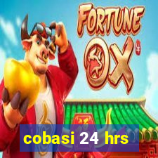 cobasi 24 hrs