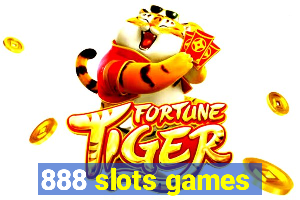 888 slots games