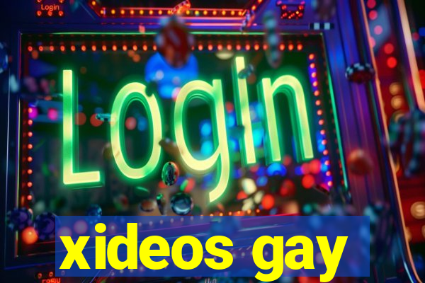 xideos gay