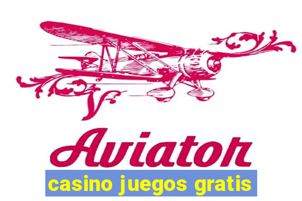 casino juegos gratis